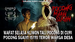 Download lagu SEREM‼️DENDAM KESUMAT YG DIBAWA MATI‼️SELURUH WARGA DESA KENA IMBASNYA GARA2 TALI POCONG. mp3