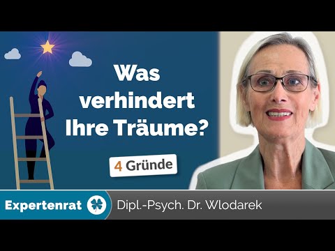 Was verhindert Ihre Träume? Erkennen Sie diese 4 Gründe und beseitigen Sie Ihre inneren Widerstände!