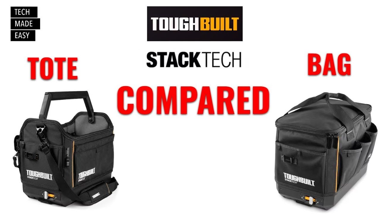 COMPARED ToughBuilt StackTech Bag ToughBuilt StackTech Tote  1101167 1101166