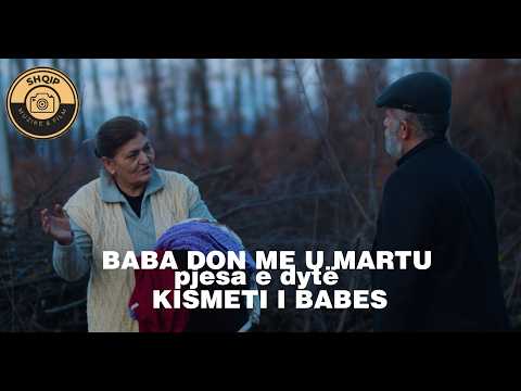 BABA DON ME U MARTU 2: KISMETI I BABES - TREGIME POPULLORE