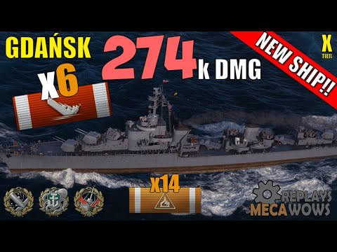 NEW Destroyer Gdańsk 6 Kills & 274k Damage | World of Warships Gameplay