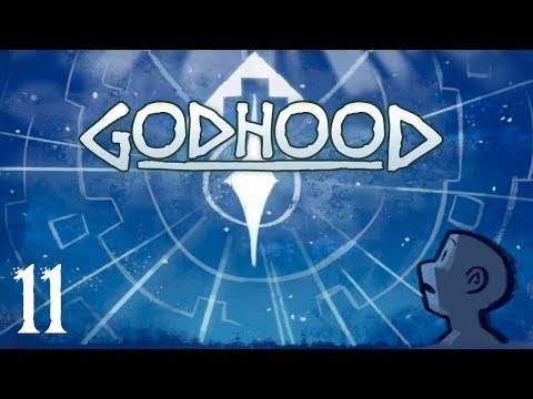 SB Plays Godhood 11 - A Very Particular Kind Of Peace