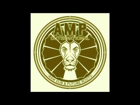 Amp Outernational meets Radical G   -So much pain- Dub