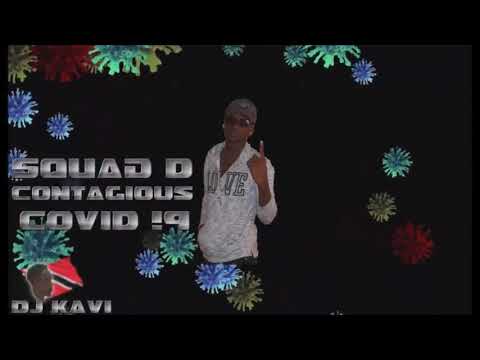 Squad-D   [Contagious Covid !9]  #Corona #gsyde #updeh #local Dancehall  Promotional Use Only