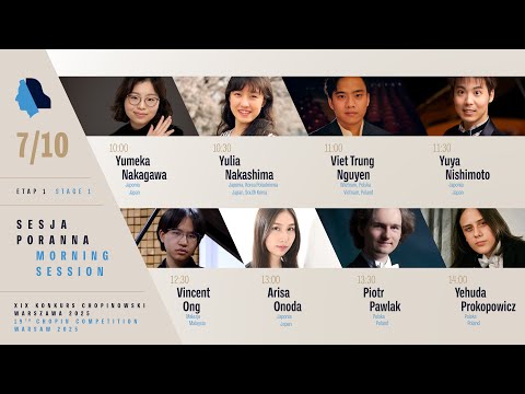 The 19th International Fryderyk Chopin Piano Competition (morning session), 7.10.2025