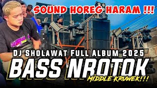 Download lagu DJ SHOLAWAT BASS NROTOK PARAH❗SHOLAWAT TERBARU 2025 HOREG  POLLL ‼️ mp3