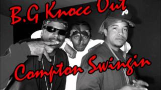 B.G Knocc Out &amp; Dresta - Compton Swingin&#39;
