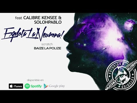 Johnny Deks ft. Calibre Kensee & Solohpablo - Explota la Neurona