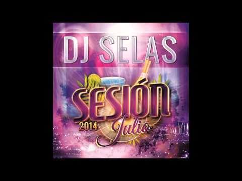 15. DJ Selas Sesion Julio 2014
