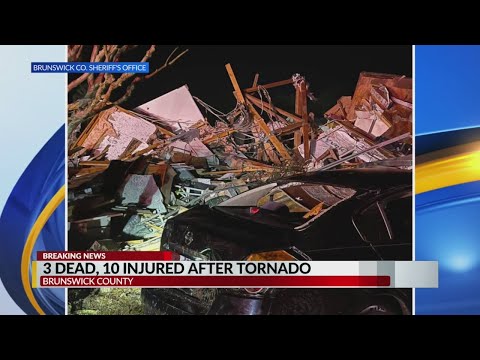 At least 3 dead, 10 injured after tornado hits Brunswick County overnight, officials say