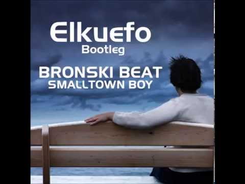 Bronski Beat - Smalltown Boy (Elkuefo bootleg)