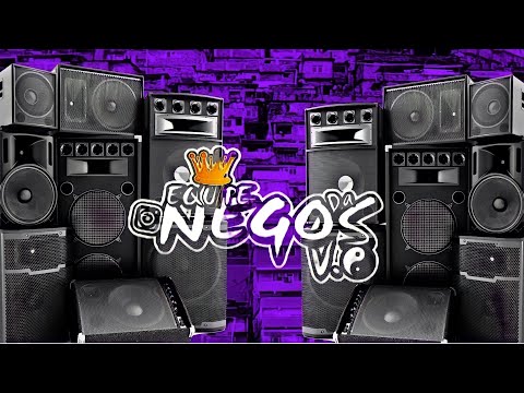 𝙀𝙌𝙐𝙄𝙋𝙀 𝙉𝙀𝙂𝙊𝙎 𝘿𝘼 𝙑.Ø - DANDO MURRO NA COSTELA - DJ OFICIAL (BREENER OLIVEIRA)