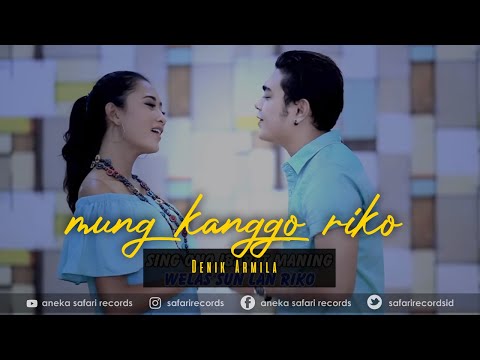 Mung Kanggo Riko - Nanda & Denik Armila ( Official Music Video ANEKA SAFARI )