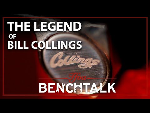 The Legend of Bill Collings & Collings Guitars | Benchtalk #4