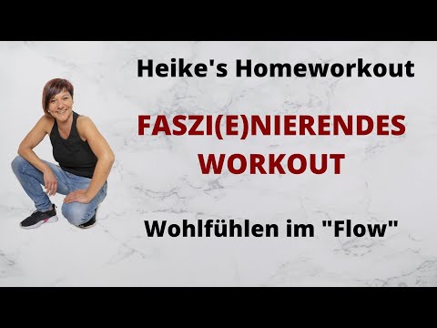 Faszi(e)nierendes Workout // Faszien // Flow