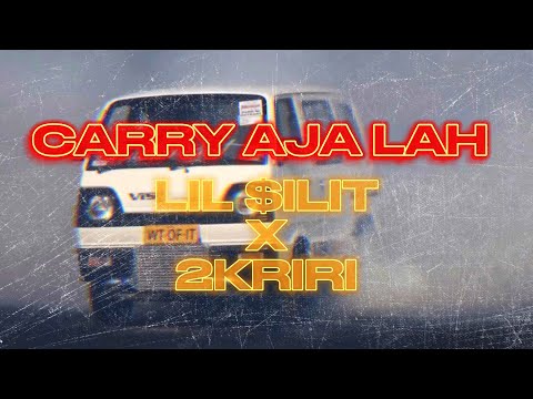 Lil $ilit x 2KRIRI - Carry Aja Lah [MV] (FAN MADE)