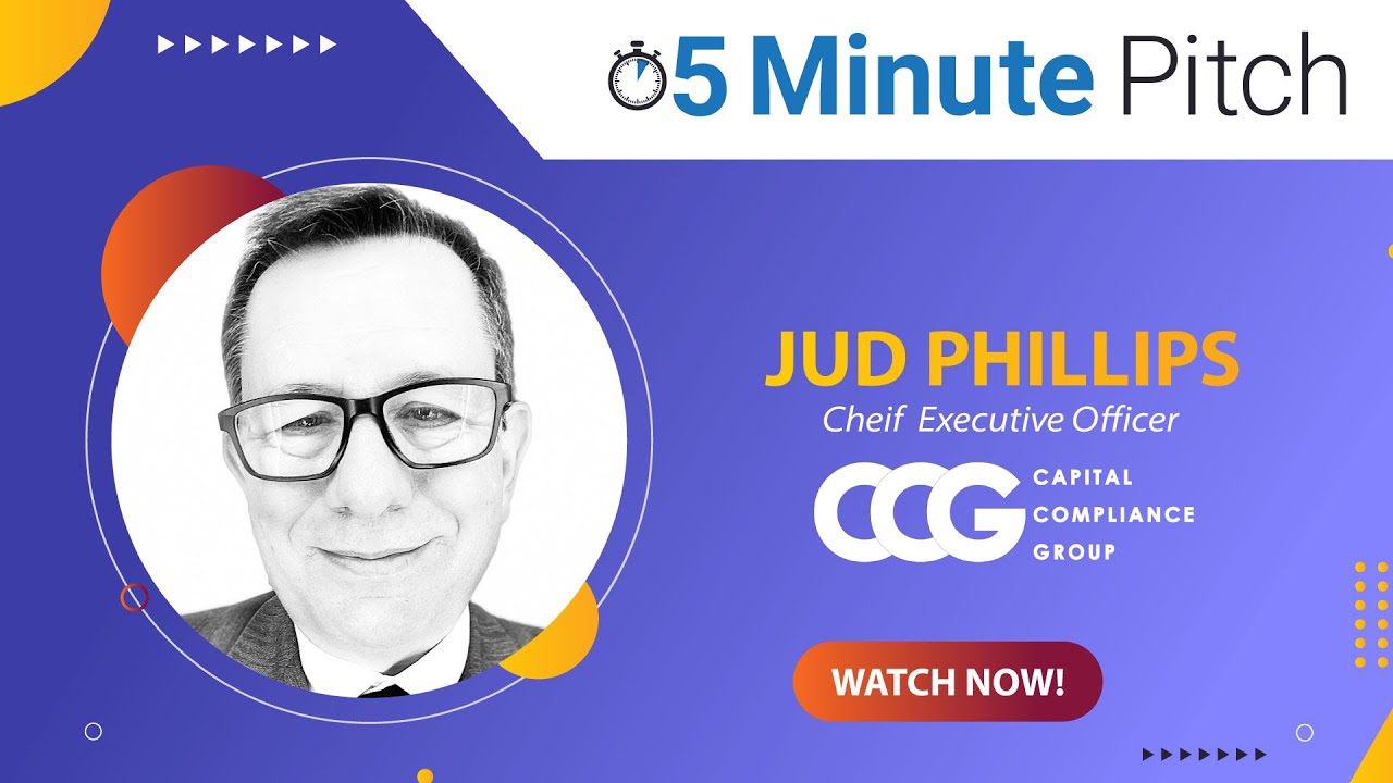 5-Minute Pitch: Jud Phillips with Capital Compliance Group