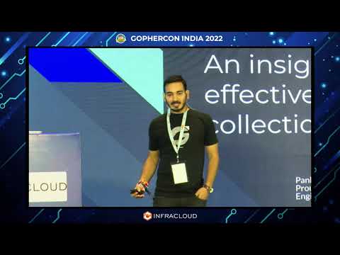 GOPHERCON INDIA | 2022 | An insight into effective Garbage collection by Pankaj khandelwal
