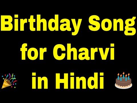 Birthday Song for Charvi - Happy Birthday Song for Charvi