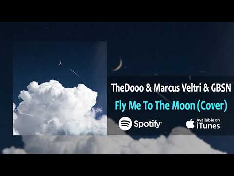 Fly Me To The Moon Cover (Ft. Marcus Veltri & GBSN)