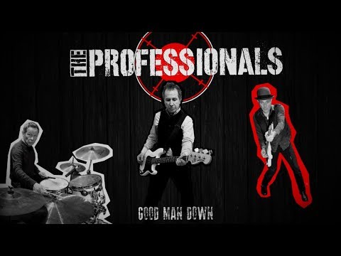 The Professionals - Good Man Down (Lyric Video)