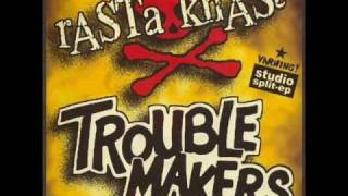 Rasta Knast  &amp; Troublemakers - Trümmer