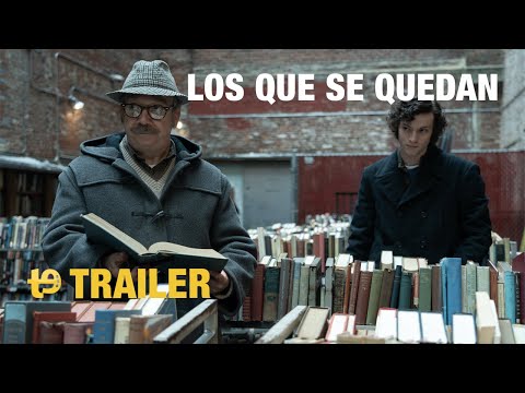 Los que se quedan – Trailer español