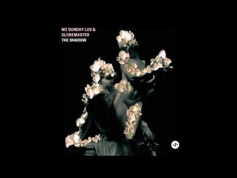 Mz Sunday Luv & Globemaster - The Shadow
