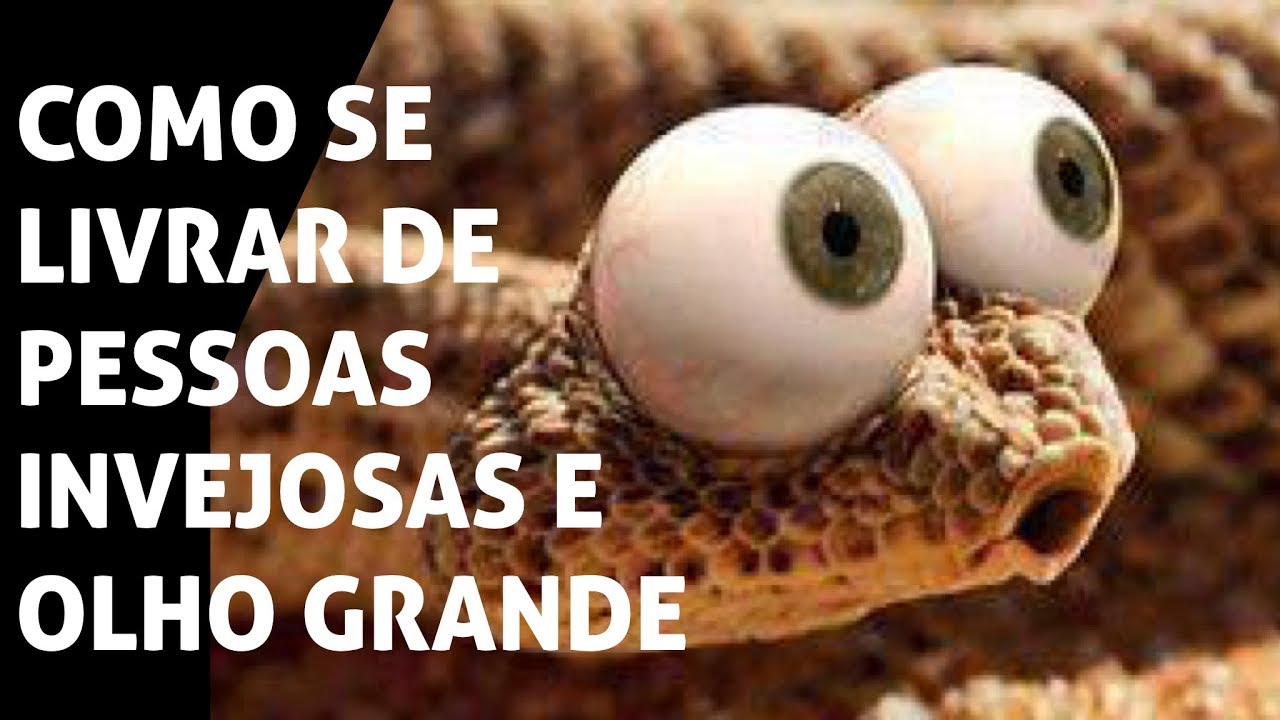 COMO SE LIVRAR DE PESSOAS INVEJOSAS E OLHO GRANDE  |  Fonte Salutar