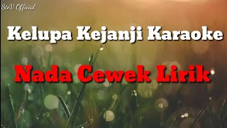 Download lagu Kelupa Kejanji Karaoke mp3 Download lagu Kelupa Kejanji Karaoke mp3