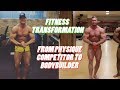 Fitness transformation from physique competitor to bodybuilder - 3.5 years