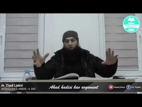 Ahad hadisi kao argument - Mustelahul hadis - 4. dio - dr. Zijad Ljakić
