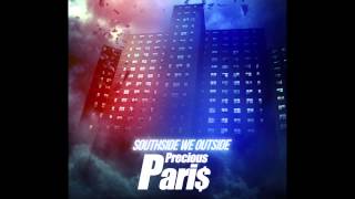 SOUTHSIDE WE OUTSIDE by Precious Paris