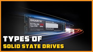 Types of Solid State Drives