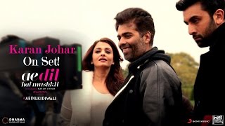 Here's what happens when Karan Johar is on the sets of Ae Dil Hai Mushkil