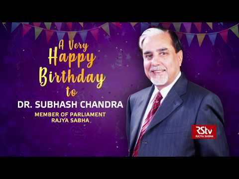 Birthday Wishes - Shri Subhash Chandra