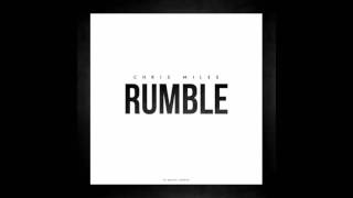 Chris Miles Rumble |Latest Song|High Quality