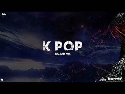 B612Js Ballad Mix 1 - K Pop