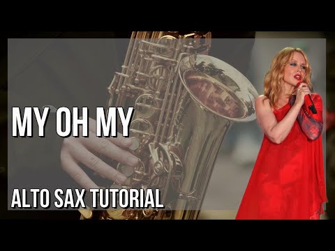 SUPER EASY: How to play My Oh My  by Kylie Minogue ft Bebe Rexha & Tove Lo on Alto Sax (Tutorial)