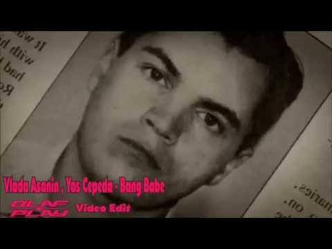 Vlada Asanin, Yas Cepeda - Bang Babe (Original Mix)
