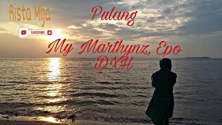 Download lagu My MARTHyNZ 'PULANG ' ft EPo DXH, Cover Let's stream, pantai Nangarawa mp3 Download lagu My MARTHyNZ 'PULANG ' ft EPo DXH, Cover Let's stream, pantai Nangarawa mp3