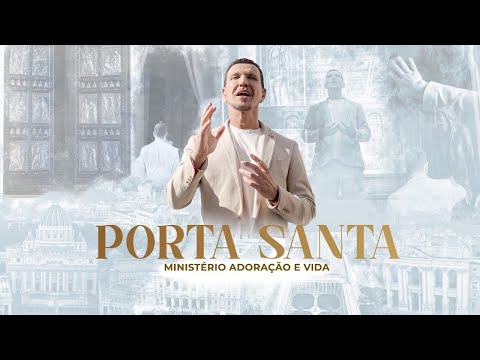 Porta Santa - Ministério Adoração e Vida