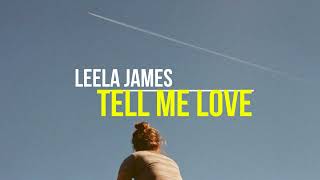 LeelaJames - Tell Me You Love Me #lyrics