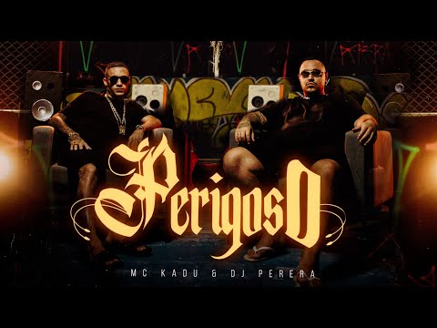 "PERIGOSO" MC Kadu e DJ Perera (Áudio Oficial)