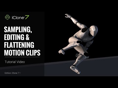 iClone 7 Tutorial - Timeline: Sampling, Editing & Flattening Motion Clips