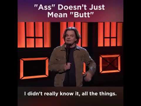 "Ass" doesn't just mean "butt"