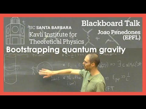 Bootstrapping quantum gravity ▸ Joao Penedones (EPFL) #KITP