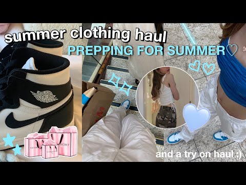 SUMMER CLOTHING HAUL | prepping for summer