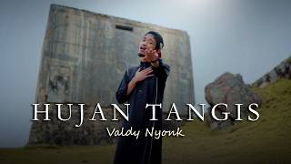 Download lagu Valdy Nyonk - Hujan Tangis mp3