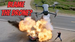 Drone Pilot to blame! Even When It’s Not Your Fault